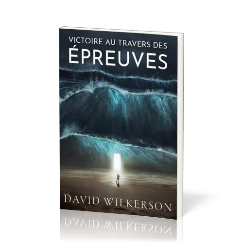 Victoire au travers des épreuves