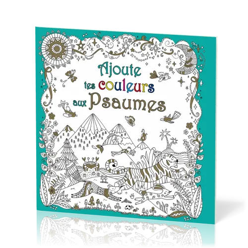 Ajoute tes couleurs aux Psaumes