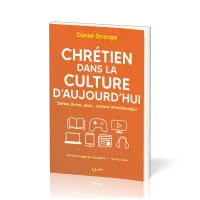 Chrétien dans la culture d’aujourd’hui - Séries, livres, jeux… soyons intentionnels !