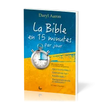 Bible en 15 minutes par jour (La) - Réponses rapides à questions fréquentes