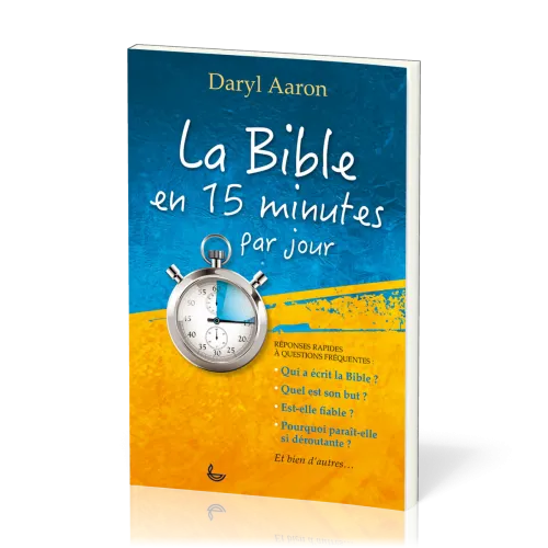Bible en 15 minutes par jour (La) - Réponses rapides à questions fréquentes