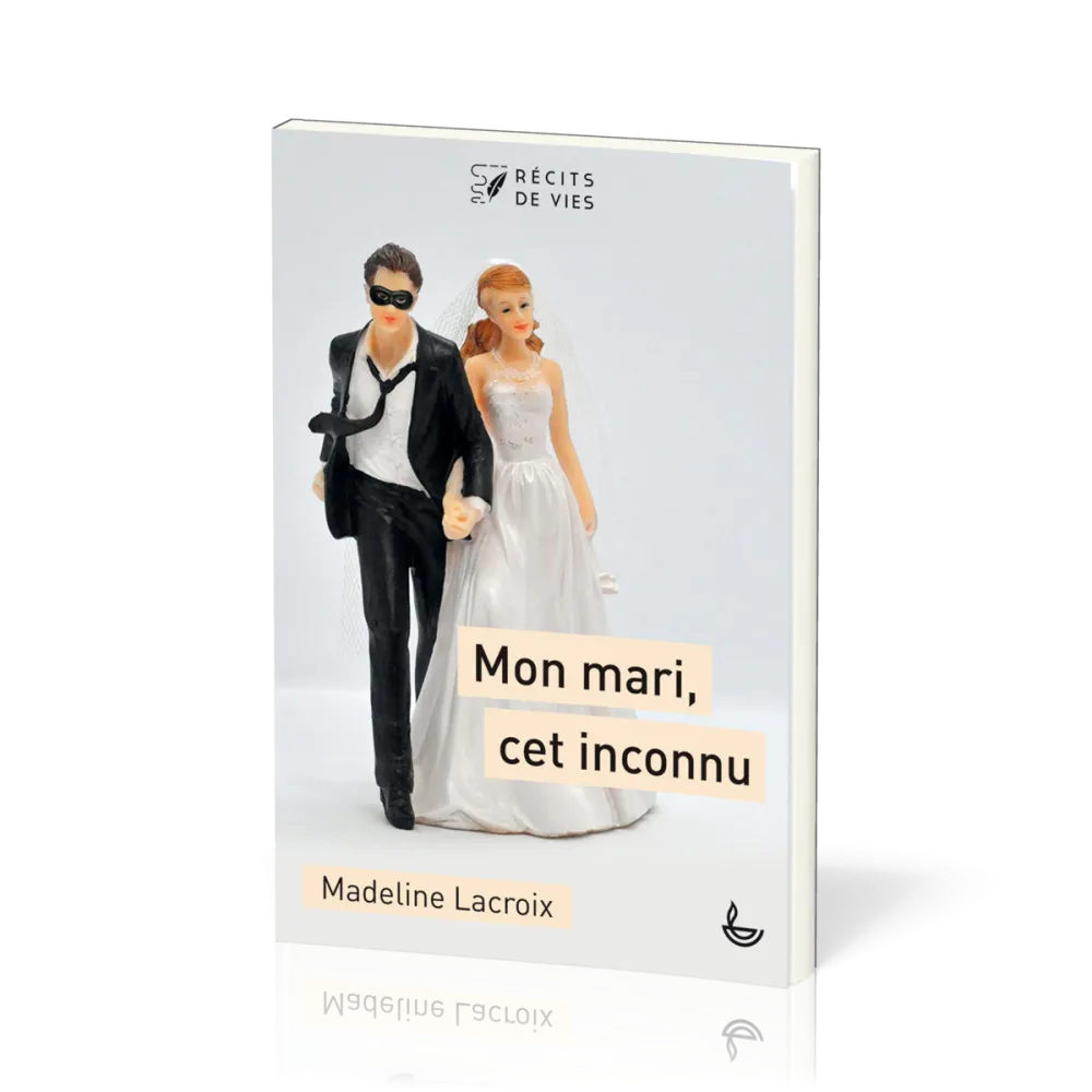 Mon mari, cet inconnu