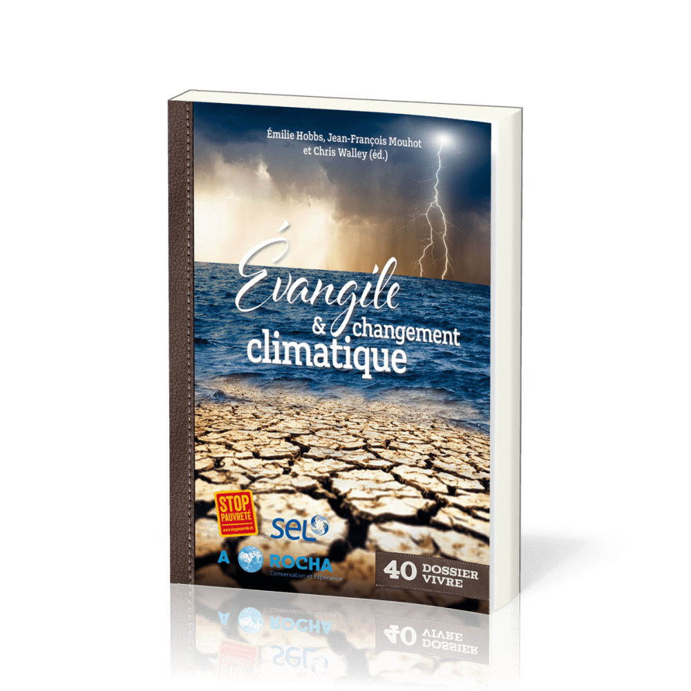 Évangile & changement climatique  - [Dossier Vivre No 40]