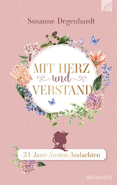 Mit Herz und Verstand - 31 Jane-Austen-Andachten