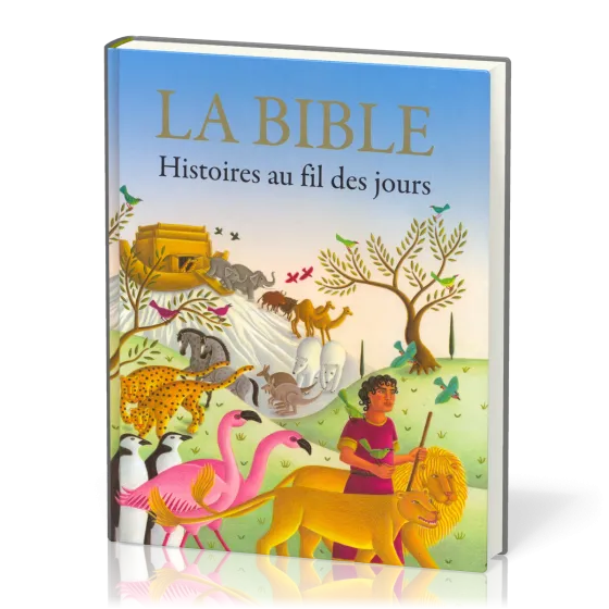 Bible (La) - Histoires au fil des jours
