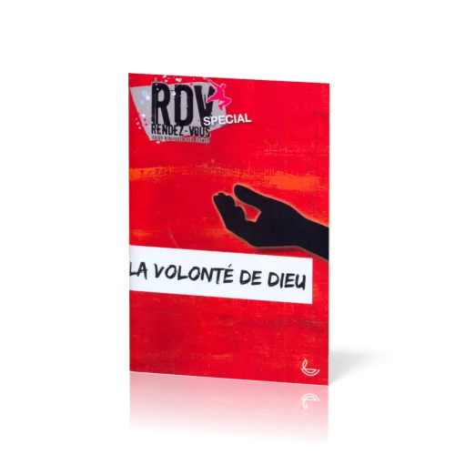 Volonté de Dieu (La) - Rdv spécial