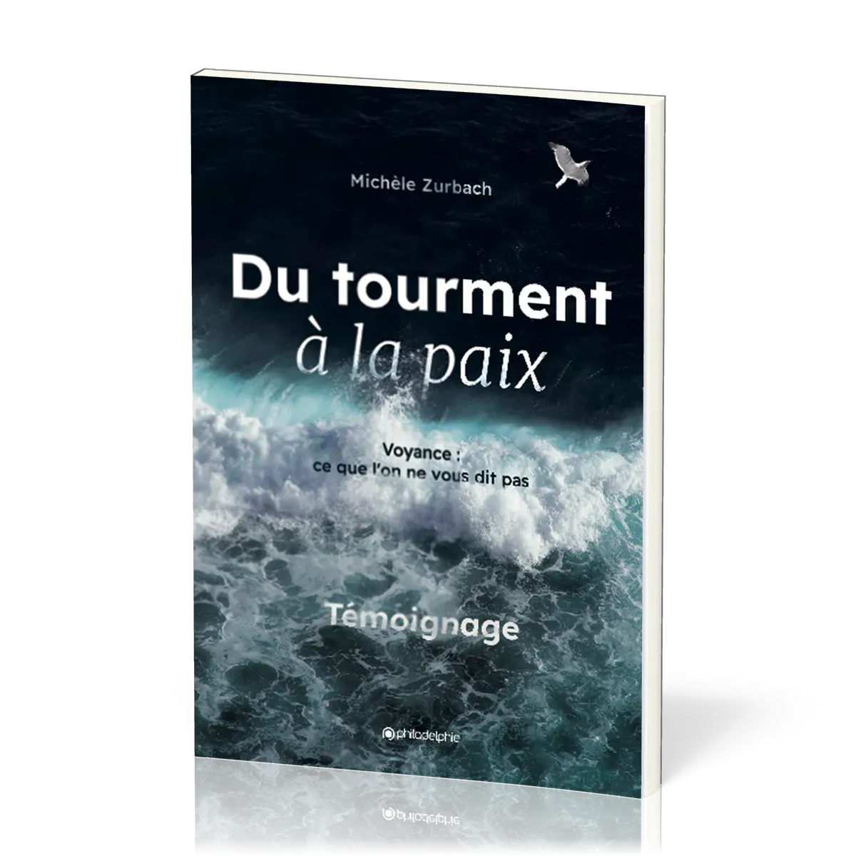 Du tourment à la paix - Voyance : ce que l'on ne vous dit pas