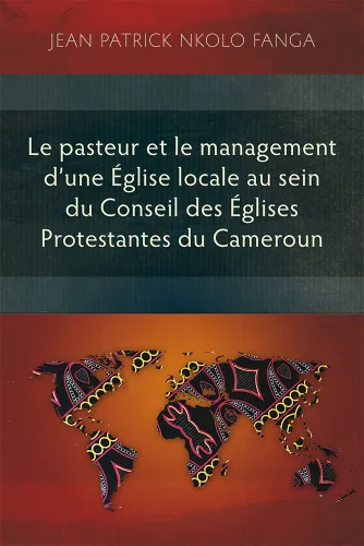 Pasteur et le management d’une Église locale au sein du Conseil des Églises Protestantes du...
