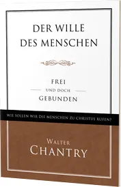 Der Wille des Menschen - Frei und doch gebunden