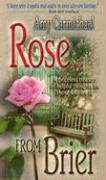 Rose from Brier - A priceless treasury of helpful thoughts for those who are ill