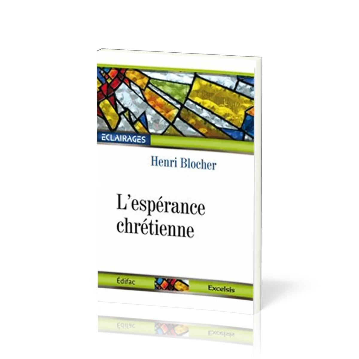 Espérance chrétienne (L') - [collection Éclairages 02]