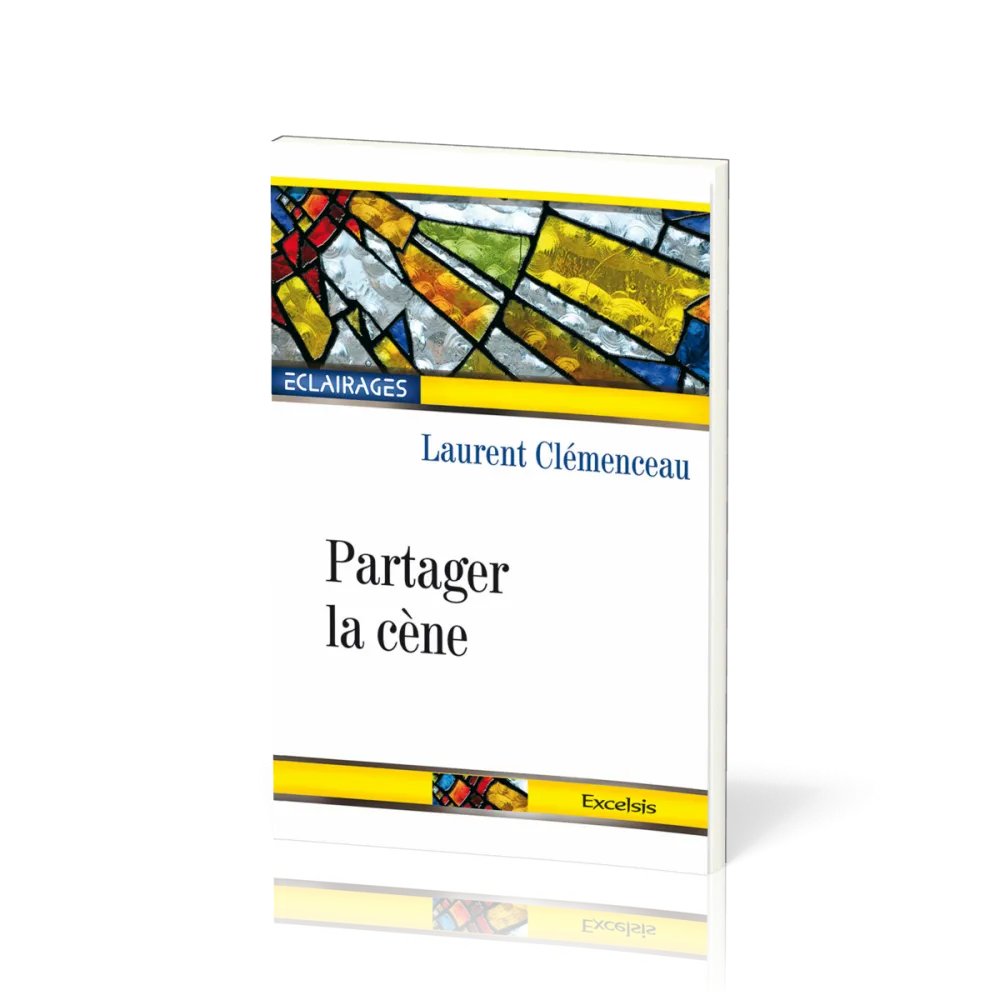 Partager la cène - [collection Éclairages 10]