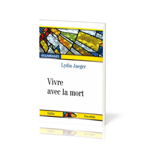 Vivre avec la mort - [collection Éclairages 04]
