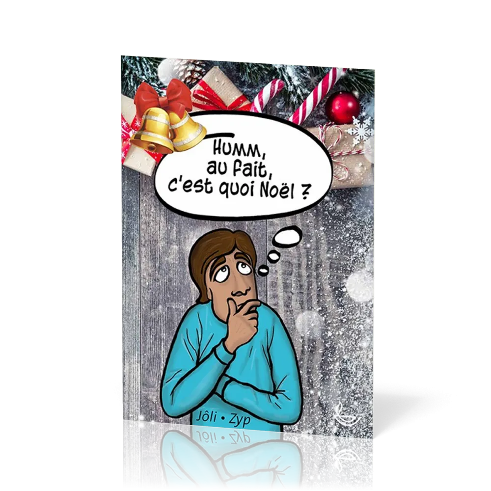 Humm, au fait c'est quoi Noël ?