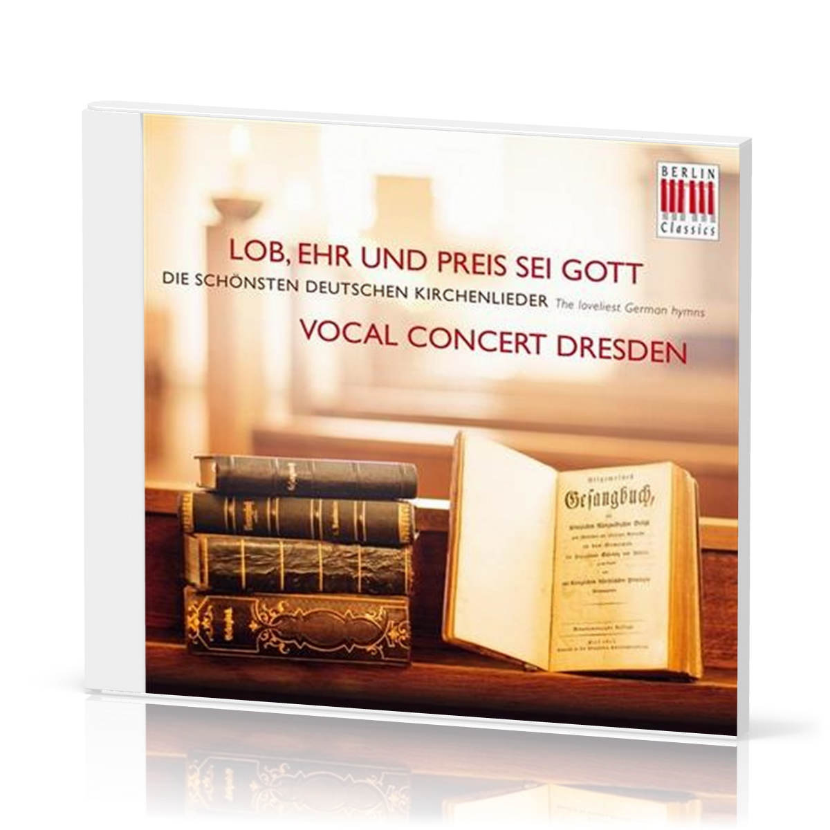 Lob, Ehr und Preis sei Gott - Die schönsten deutschen Kirchenlieder CD