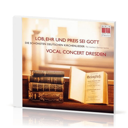 Lob, Ehr und Preis sei Gott - Die schönsten deutschen Kirchenlieder CD