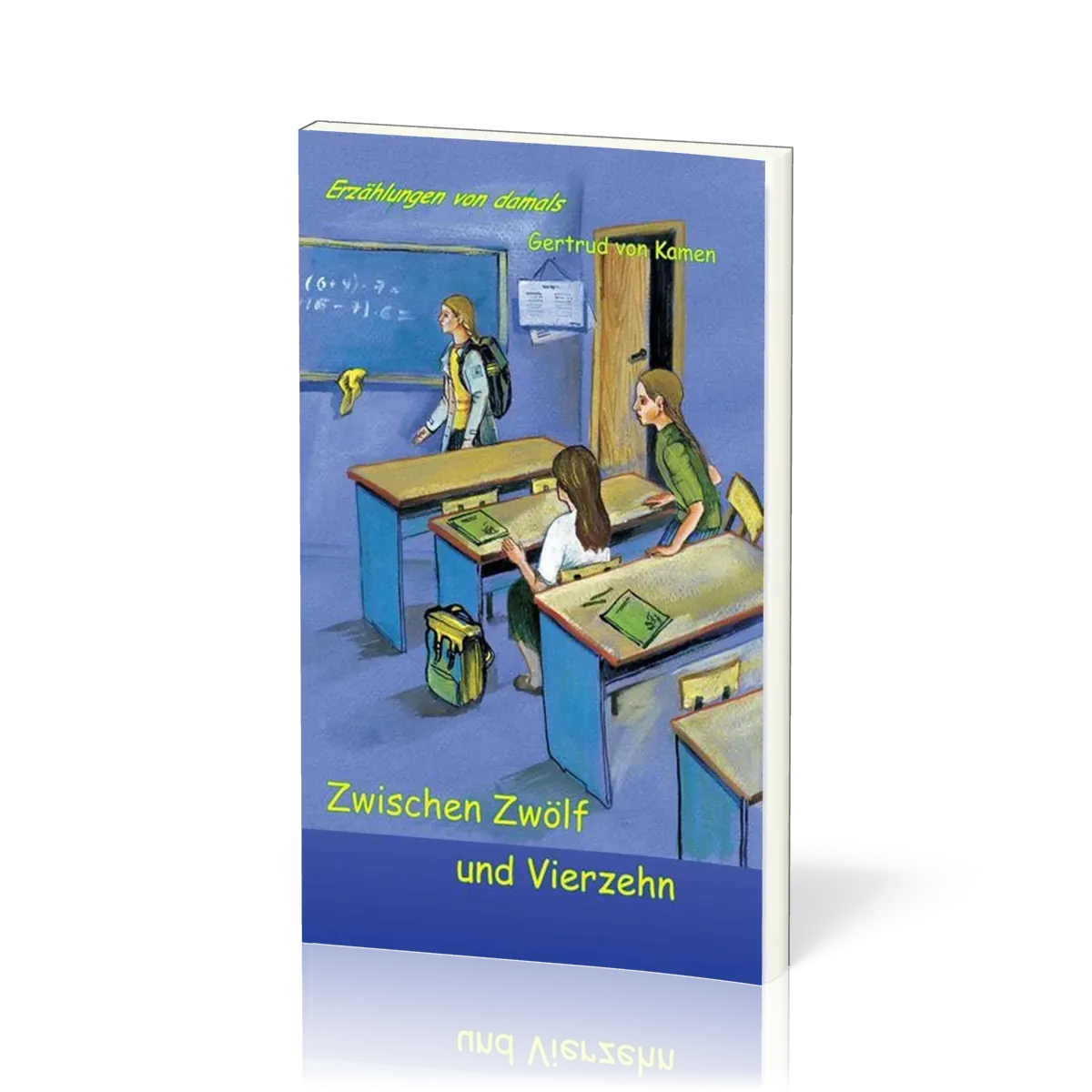 ERZÄHLUNGEN VON DAMALS Zwischen Zwölf und Vierzehn