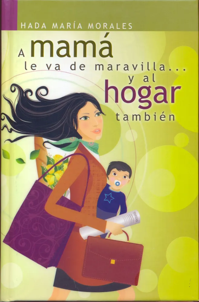 A mamá le va de maravilla... y al hogar también - (spanisch)
