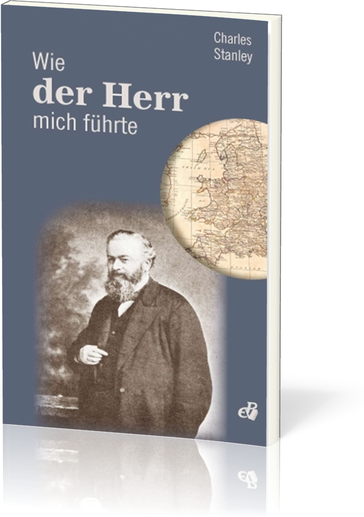 Wie der Herr mich führte - Autobiography von Charles Stanley