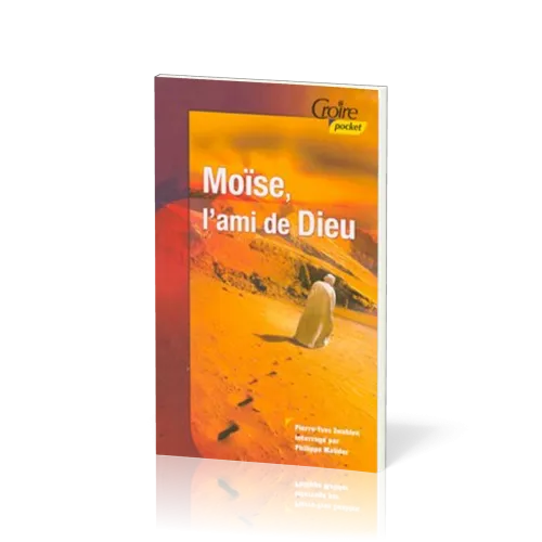 Moïse, l'ami de Dieu