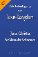 Bibel-Auslegung zum Markus-Evangelium - Jesus Christus - Gottes Diener und Prophet