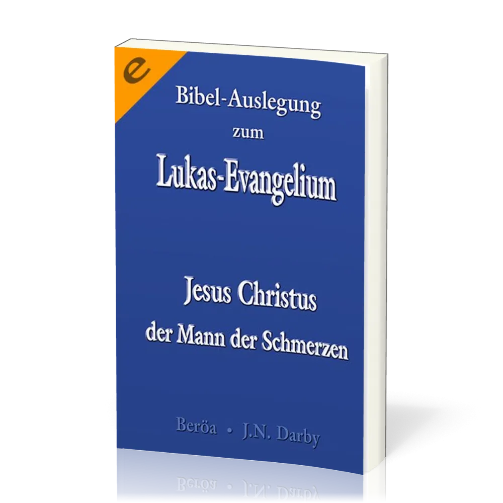 Bibel-Auslegung zum Markus-Evangelium - Jesus Christus - Gottes Diener und Prophet