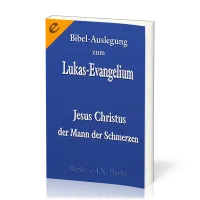 Bibel-Auslegung zum Markus-Evangelium - Jesus Christus - Gottes Diener und Prophet