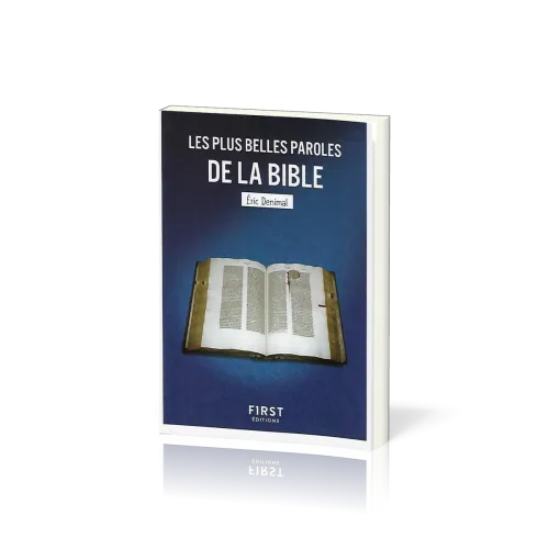 Plus Belles Paroles de la Bible (Les) - [collection Le Petit Livre de]