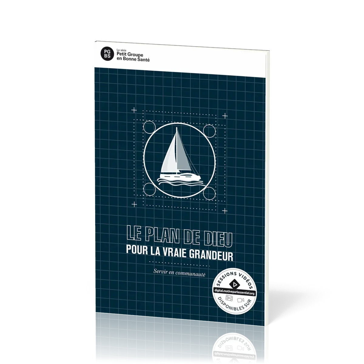 Plan de Dieu pour la vraie grandeur (Le) - Servir en communauté