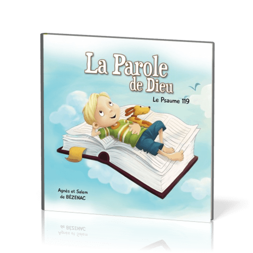 Parole de Dieu (La) - Le psaume 119