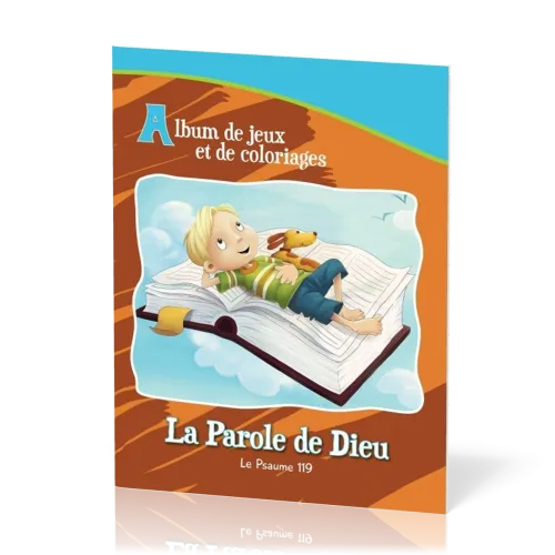 Parole de Dieu (La) - Le Psaume 119 [album de jeux et de coloriage]