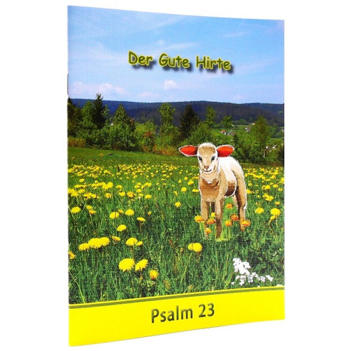 DER GUTE HIRTE - PSALM 23