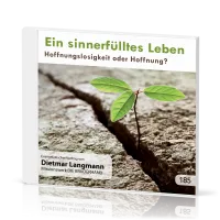 EIN SINNERFÜLLTES LEBEN - HOFFNUNGSLOSIGKEIT ODER HOFFNUNG  - CD