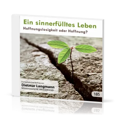 EIN SINNERFÜLLTES LEBEN - HOFFNUNGSLOSIGKEIT ODER HOFFNUNG  - CD