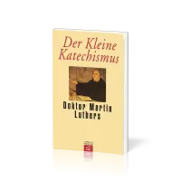 DER KLEINE KATECHISMUS