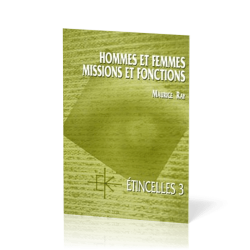 Hommes et femmes, missions et fonctions  - Série Étincelles - 3
