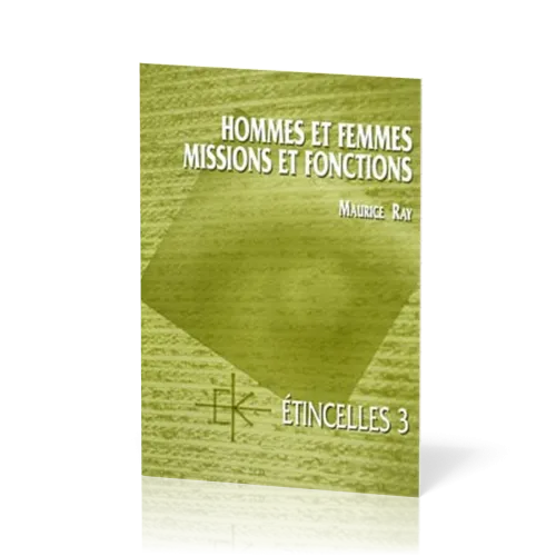 Hommes et femmes, missions et fonctions  - Série Étincelles - 3