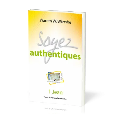 Soyez authentiques - 1 Jean