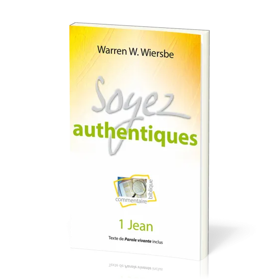 Soyez authentiques - 1 Jean