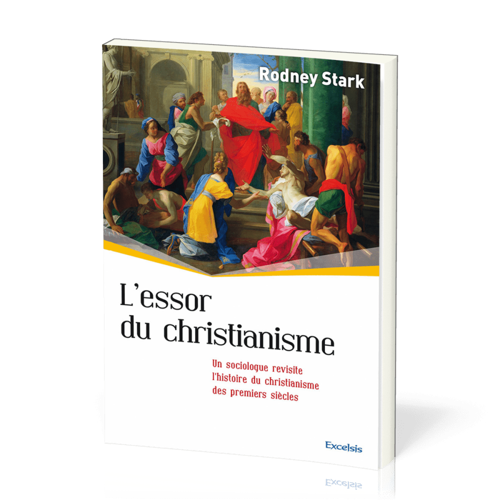 Essor du christianisme (L') - Un sociologue revisite l’histoire du christianisme des premiers...