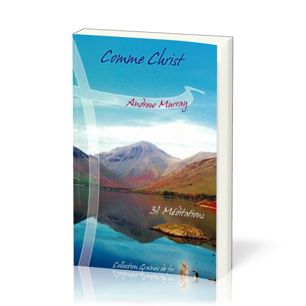 Comme Christ - 31 méditations [collection Graines de foi]
