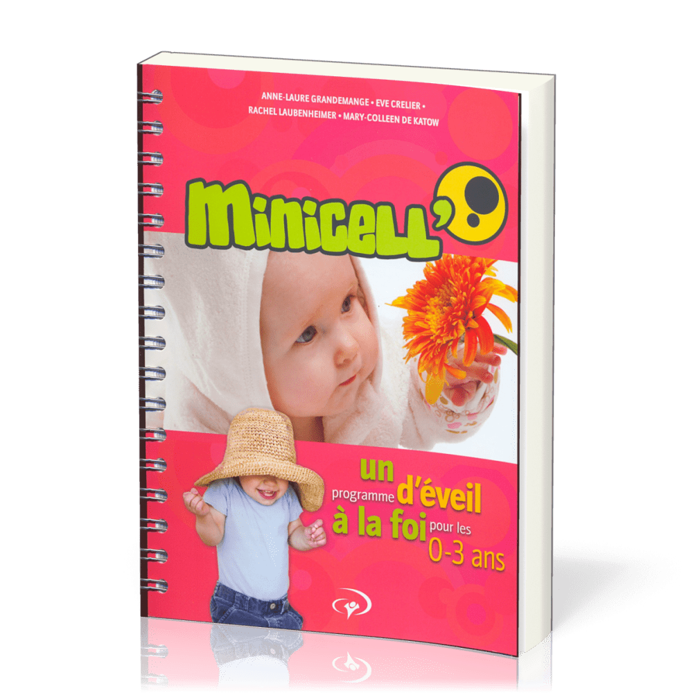 Minicell' - Un programme d'éveil à la foi pour les 0-3 ans