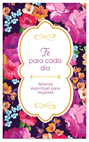 Fe para cada día - Aliento espiritual para mujeres