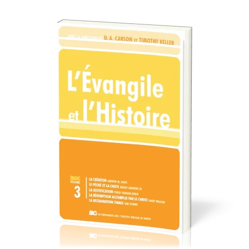 Évangile et l'Histoire (L') - Gospel Coalition volume 3
