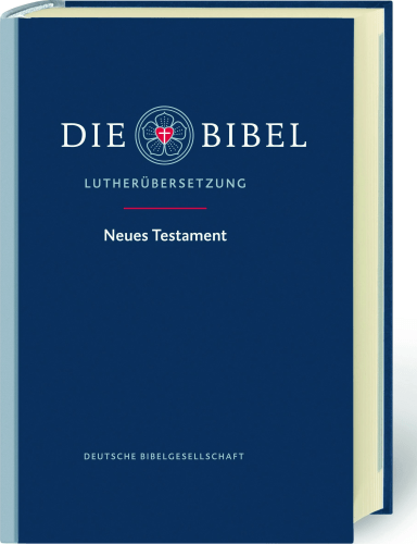 Die Bibel - Lutherbibel revidiert 2017 - Neues Testament Großdruck