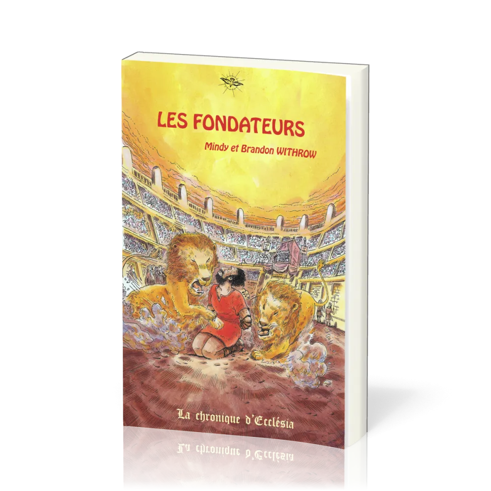 Fondateurs (Les) - La Chronique d'Ecclesia - vol.1