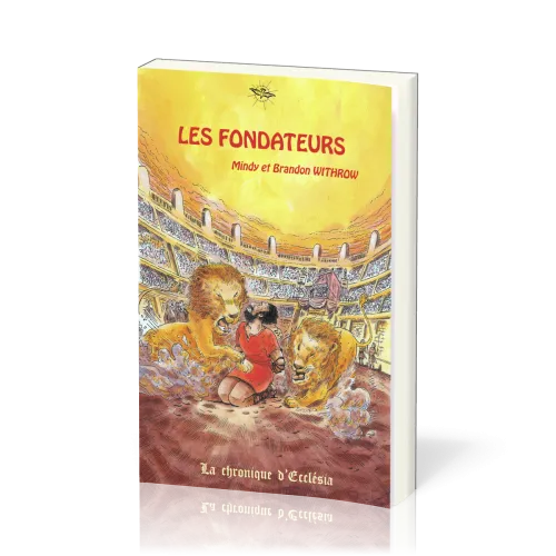 Fondateurs (Les) - La Chronique d'Ecclesia - vol.1