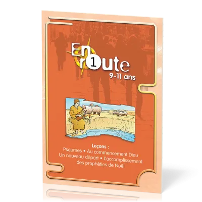 En route 1 - Psaumes, commencement, nouveau départ, des prophéties accomplies