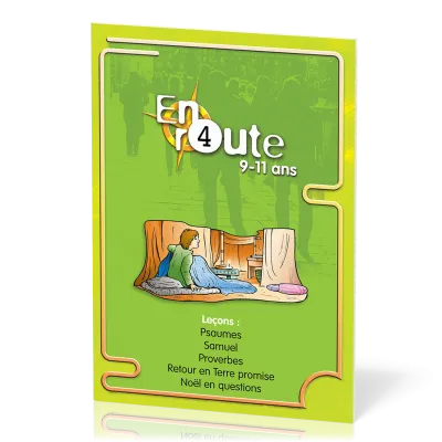 En route 4 - Psaumes, Samuel, Proverbes, retour en terre promise, Noël en question