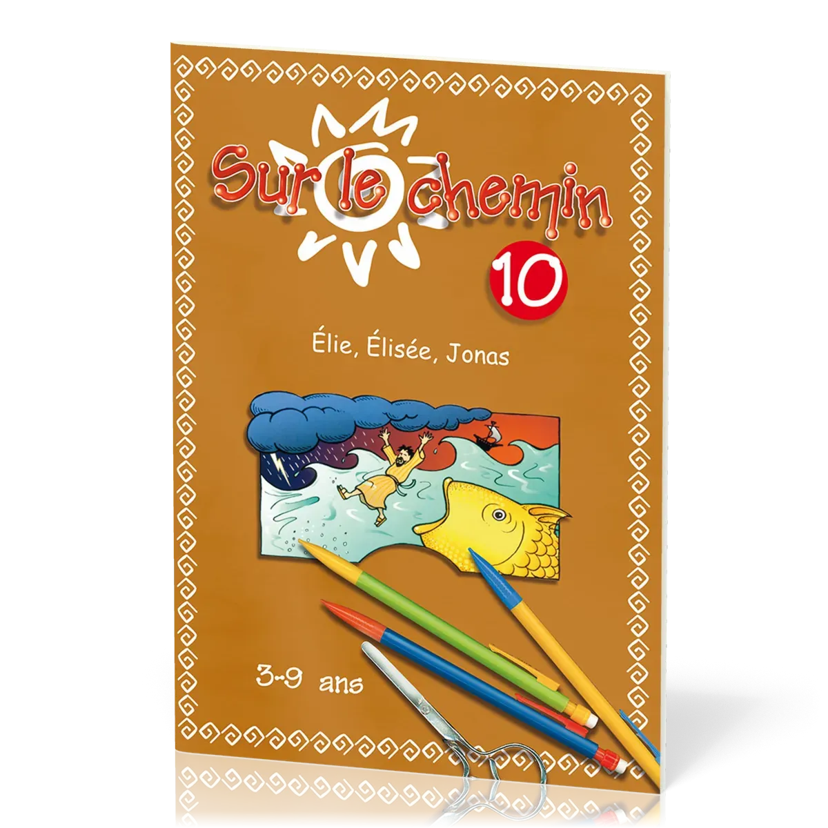 Sur le chemin 10 - Elie, Elisee, Jonas